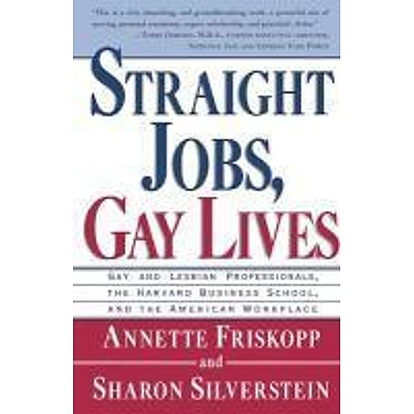 Straight Jobs Gay Lives, Annette Friskopp, Sharon Silverstein