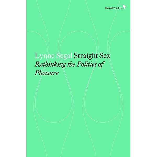 Straight Sex / Radical Thinkers, Lynne Segal
