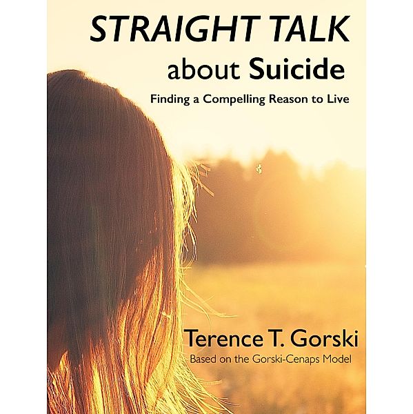 Straight Talk About Suicide, Terence T. Gorski