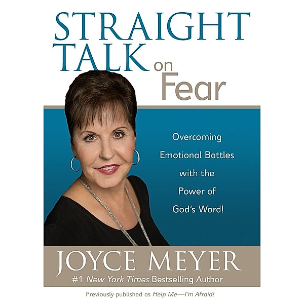 Straight Talk on Fear, Joyce Meyer
