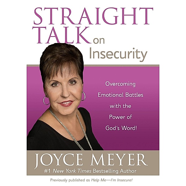 Straight Talk on Insecurity, Joyce Meyer