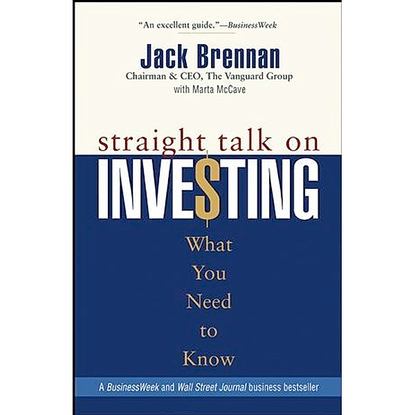 Straight Talk on Investing, Jack Brennan