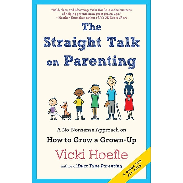 Straight Talk on Parenting, Vicki Hoefle