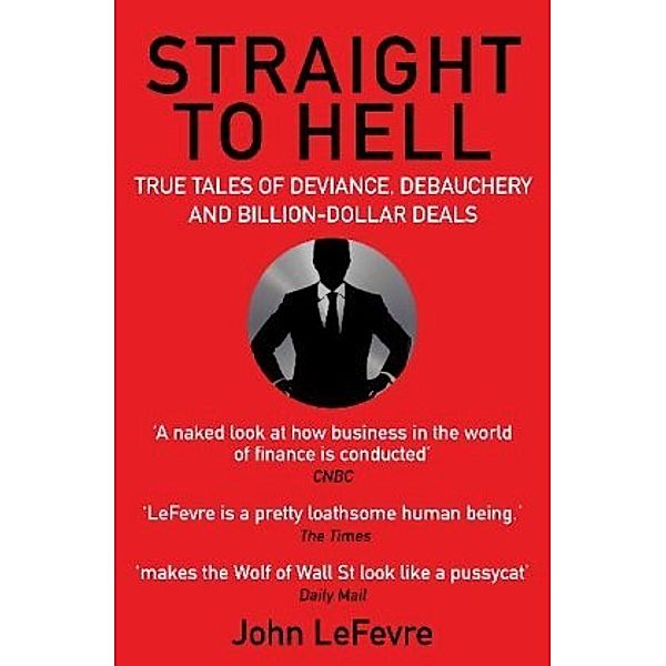 Straight to Hell, John LeFevre