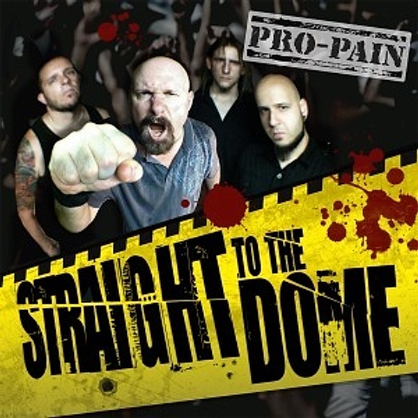 Straight To The Dome (Lim.Ed./Yellow Vinyl), Pro-Pain