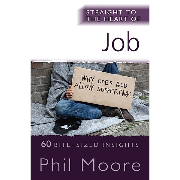 Straight to the Heart of Job / The Straight to the Heart Series, Phil Moore