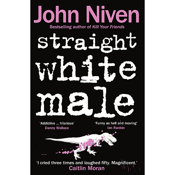 Straight White Male, English edition, John Niven