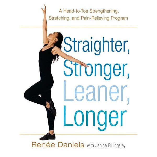 Straighter, Stronger, Leaner, Longer, Renee Daniels, Janice Billingsley