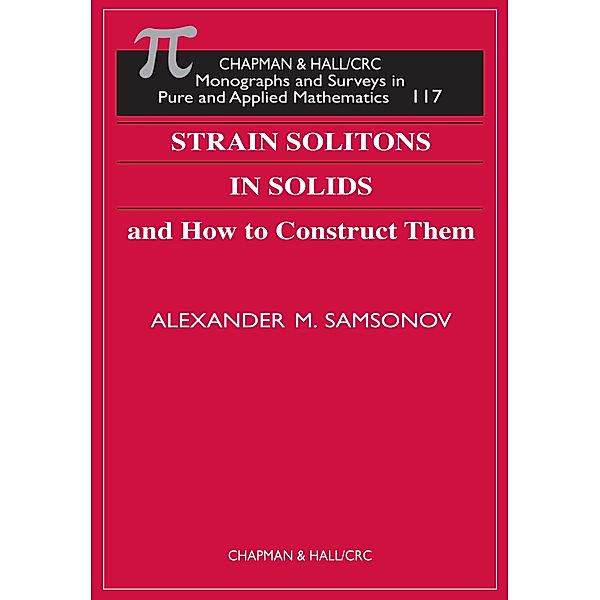 Strain Solitons in Solids and How to Construct Them, Alexander M. Samsonov