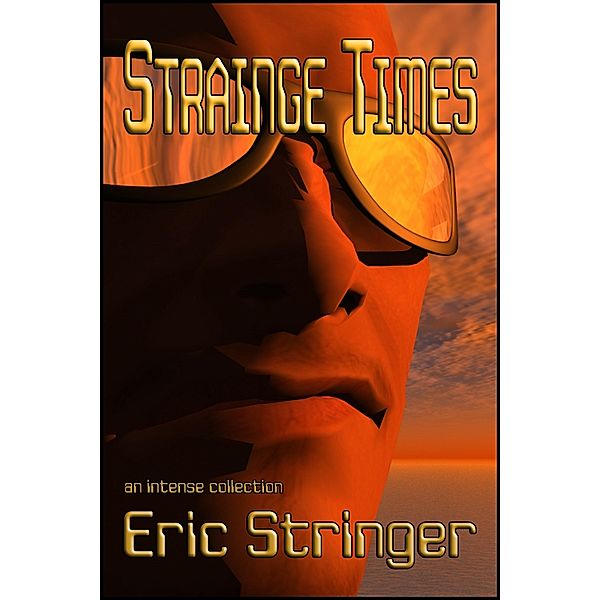 Strainge Times / StoneThread Publishing, Eric Stringer