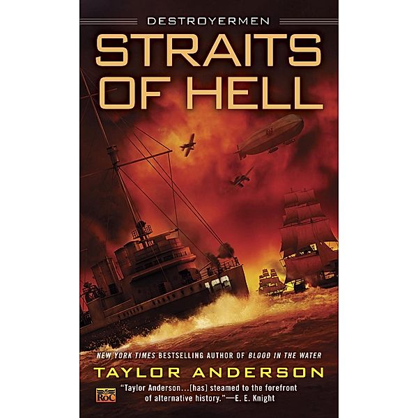 Straits of Hell / Destroyermen Bd.10, Taylor Anderson