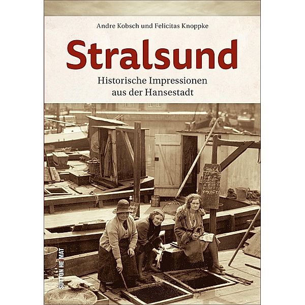 Stralsund, André Kobsch, Felicitas Knoppke