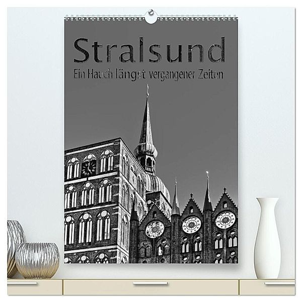 Stralsund. Ein Hauch längst vergangener Zeiten (hochwertiger Premium Wandkalender 2024 DIN A2 hoch), Kunstdruck in Hochglanz, Paul Michalzik