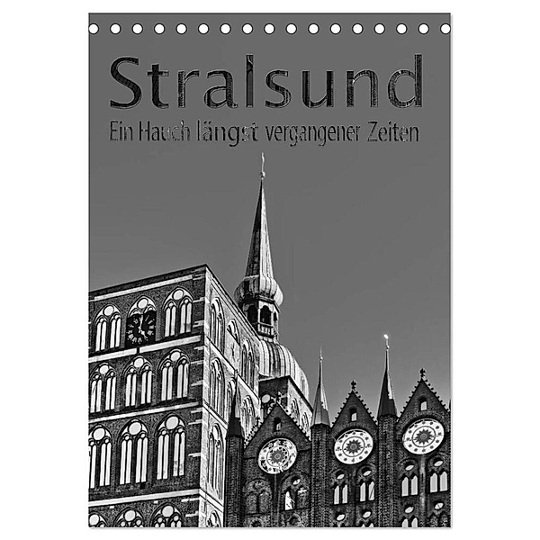 Stralsund. Ein Hauch längst vergangener Zeiten (Tischkalender 2024 DIN A5 hoch), CALVENDO Monatskalender, Paul Michalzik