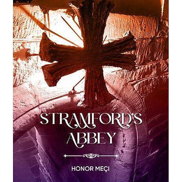 Stramford's Abbey, Honor Meci