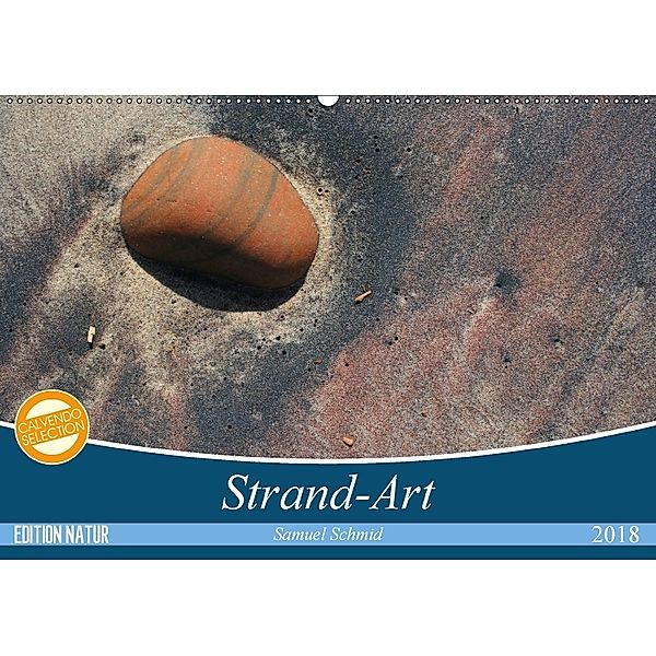 Strand-Art (Wandkalender 2018 DIN A2 quer), samuel schmid