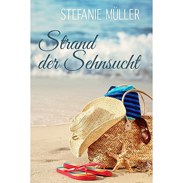 Strand der Sehnsucht, Stefanie Müller