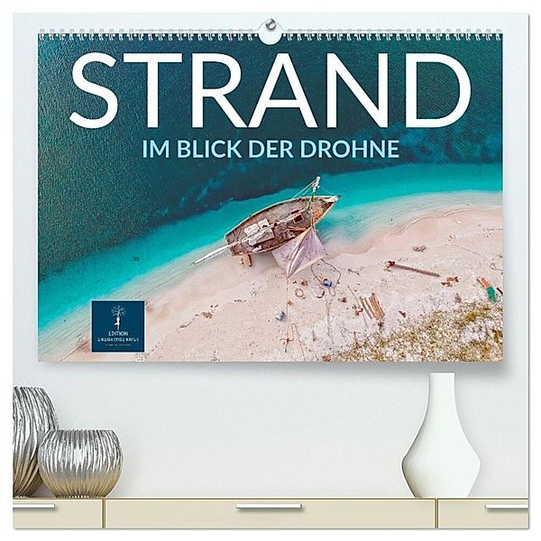 Strand im Blick der Drohne (hochwertiger Premium Wandkalender 2025 DIN A2 quer), Kunstdruck in Hochglanz, Calvendo, Peter Roder
