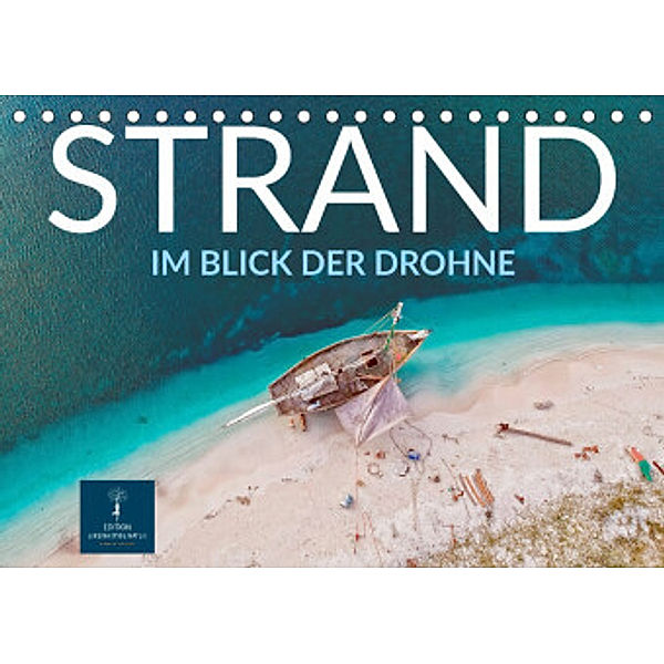 Strand im Blick der Drohne (Tischkalender 2022 DIN A5 quer), Peter Roder