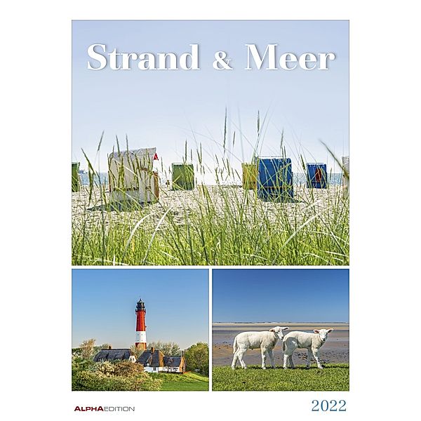 Strand & Meer 2022 - Bildkalender A3 (29,7x42 cm) - mit Feiertagen - Triplets - drei Bilder pro Monat - Naturkalender -