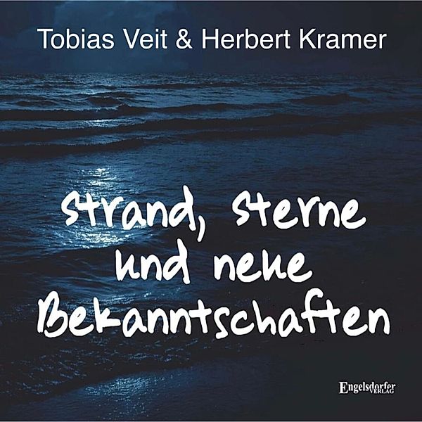 Strand, Sterne und neue Bekanntschaften, Herbert Kramer, Tobias Veit