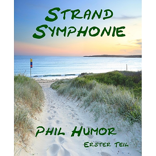 Strand Symphonie, Phil Humor