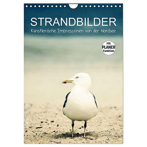 Strandbilder - Künstlerische Impressionen von der Nordsee (Wandkalender 2024 DIN A4 hoch), CALVENDO Monatskalender, Klaus Kunze