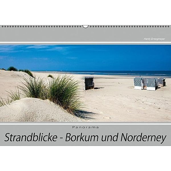 Strandblicke Borkum und Norderney (Wandkalender 2017 DIN A2 quer), Hardy Dreegmeyer