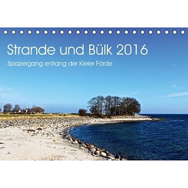 Strande und Bülk 2016 (Tischkalender 2016 DIN A5 quer), Ralf Thomsen