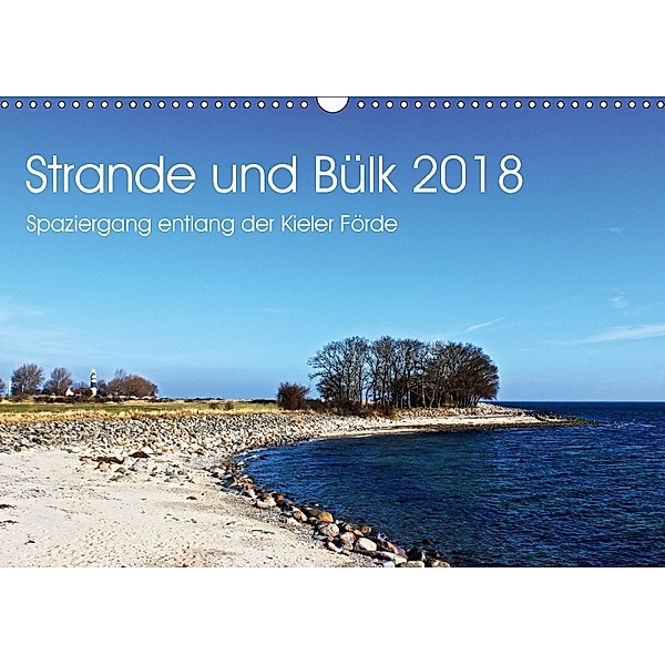 Strande und Bülk 2018 (Wandkalender 2018 DIN A3 quer) Dieser erfolgreiche Kalender wurde dieses Jahr mit gleichen Bilder, Ralf Thomsen