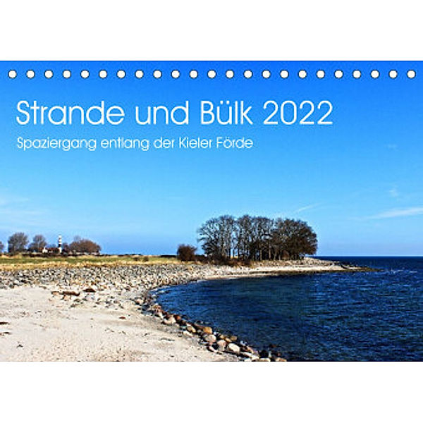 Strande und Bülk 2022 (Tischkalender 2022 DIN A5 quer), Ralf Thomsen