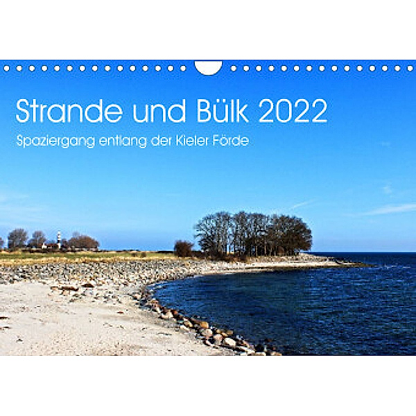 Strande und Bülk 2022 (Wandkalender 2022 DIN A4 quer), Ralf Thomsen