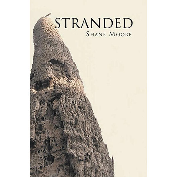 Stranded, Shane Moore