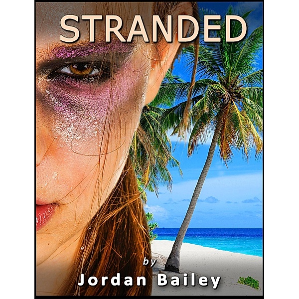 Stranded, Jordan Bailey