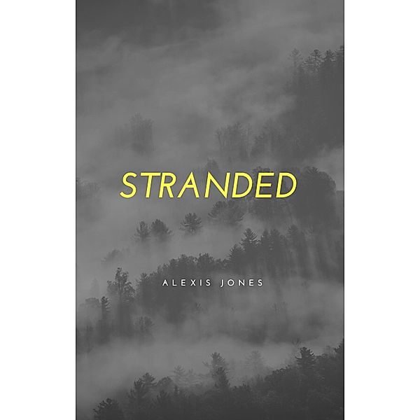 Stranded (Fiction) / Fiction, Alexis Jones