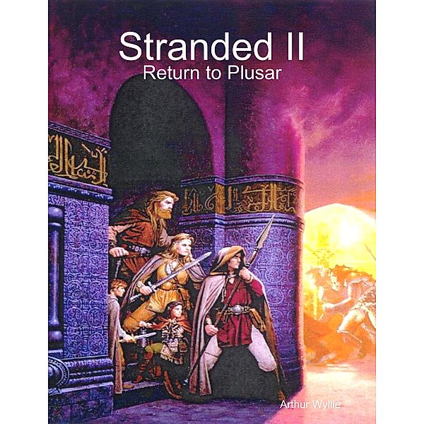 Stranded II: Return to Plusar, Arthur Wyllie