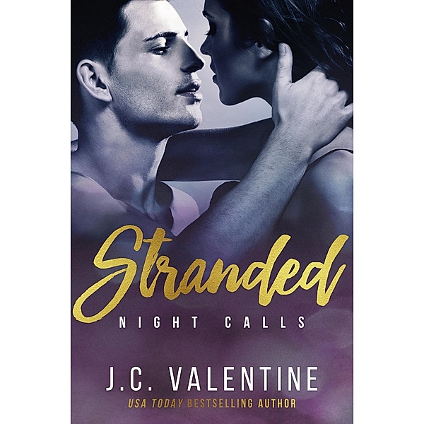 Stranded (Night Calls, #1) / Night Calls, J. C. Valentine