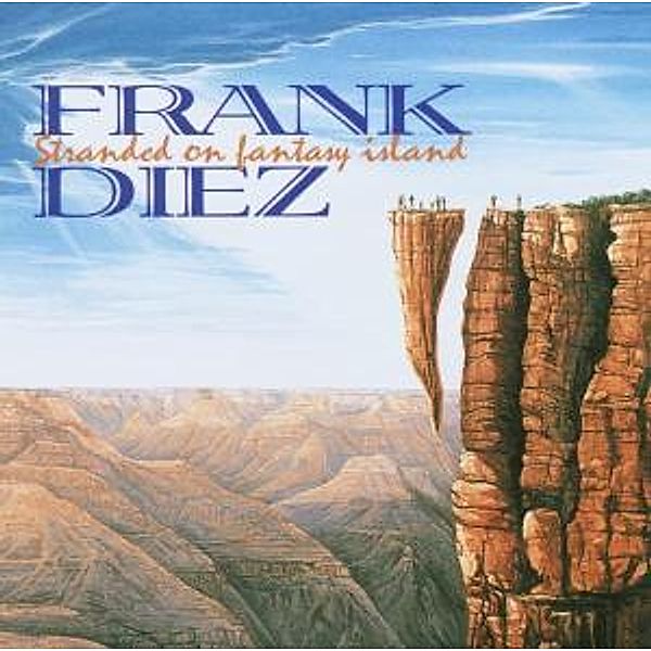 Stranded On Fantasy Island, Frank Diez