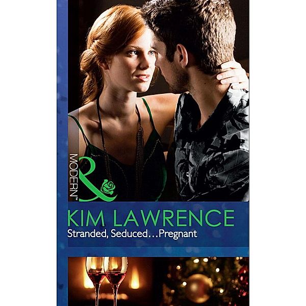 Stranded, Seduced...Pregnant, Kim Lawrence