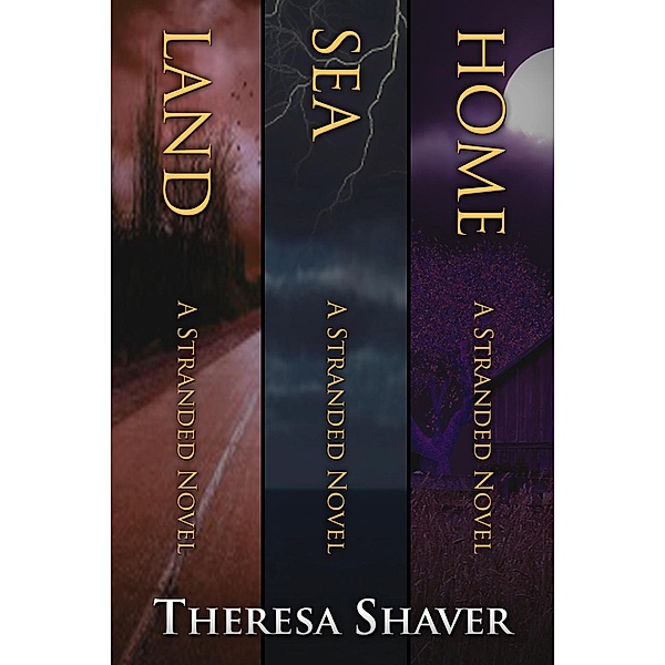 Stranded: Stranded Box Set -Books 1-3, Theresa Shaver