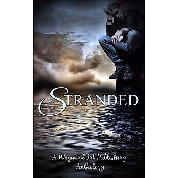 Stranded / Wayward Ink Publishing, Kim Fielding