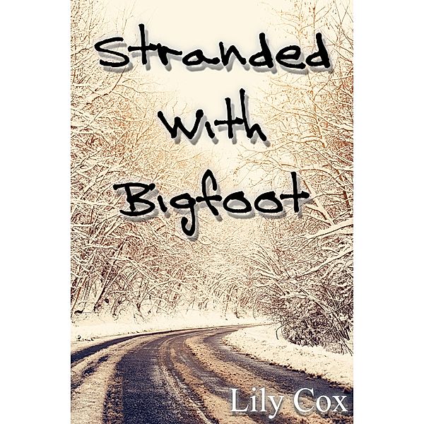 Stranded With Bigfoot, Lily Cox