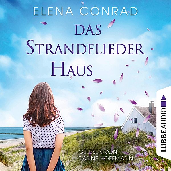 Strandflieder-Saga - 1 - Das Strandfliederhaus, Elena Conrad
