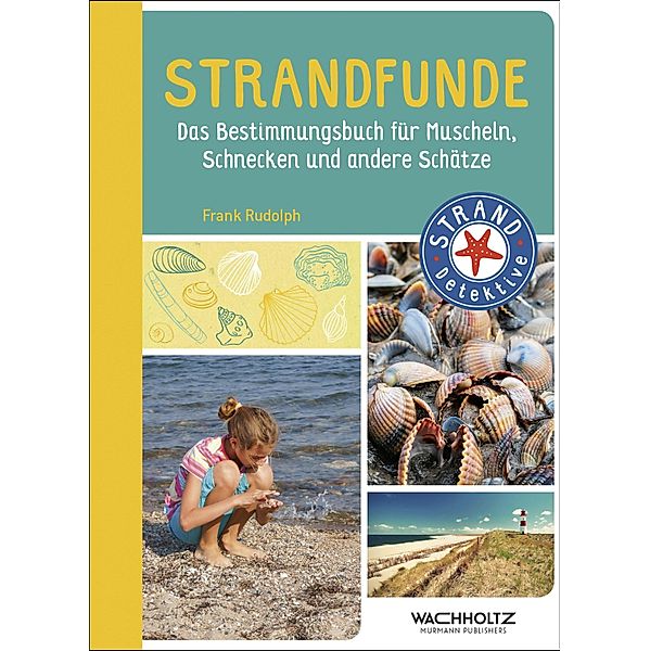 Strandfunde / STRAND-Detektive, Frank Rudolph