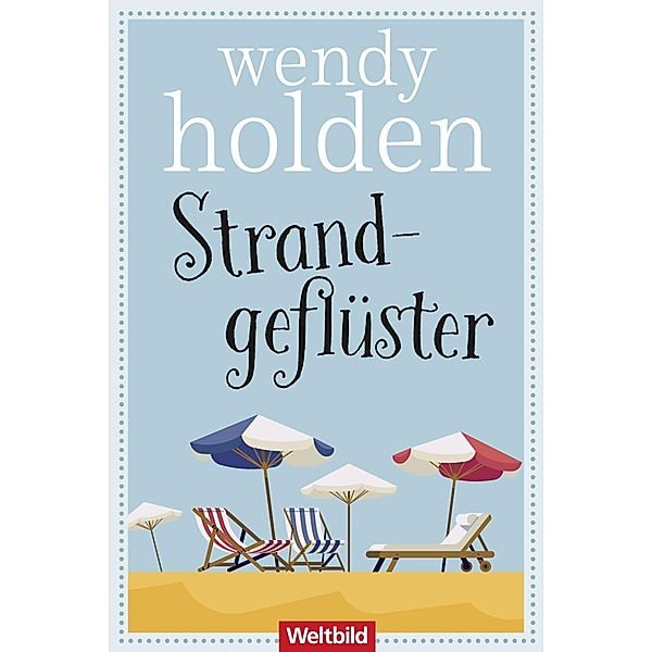 Strandgeflüster, Wendy Holden