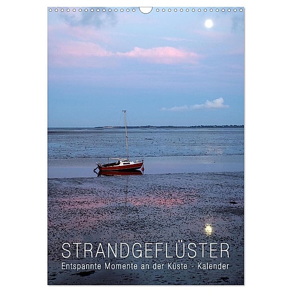 Strandgeflüster Kalender (Wandkalender 2024 DIN A3 hoch), CALVENDO Monatskalender, bilwissedition, Layout Babette Reek