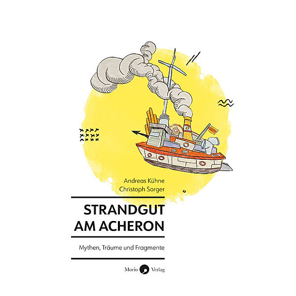 Strandgut am Acheron, Andreas Kühne, Christoph Sorger