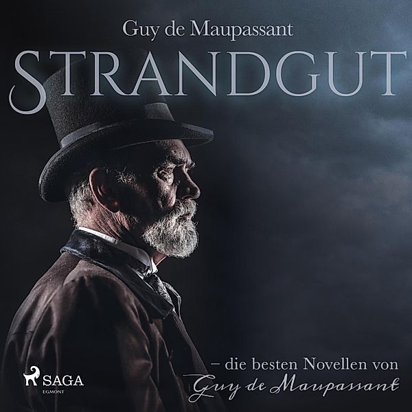 Strandgut (Ungekürzt), Guy de Maupassant