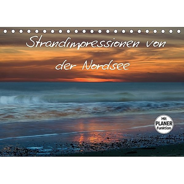Strandimpressionen von der Nordsee (Tischkalender 2018 DIN A5 quer) Dieser erfolgreiche Kalender wurde dieses Jahr mit g, Heidi Brausch