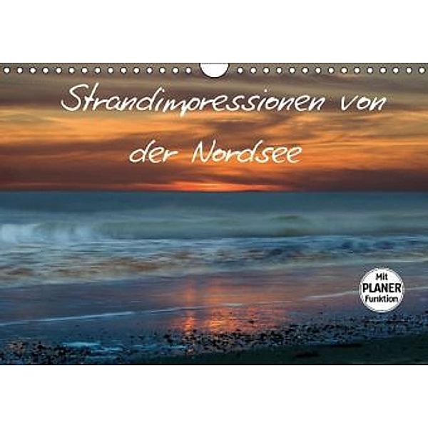 Strandimpressionen von der Nordsee (Wandkalender 2016 DIN A4 quer), Heidi Brausch